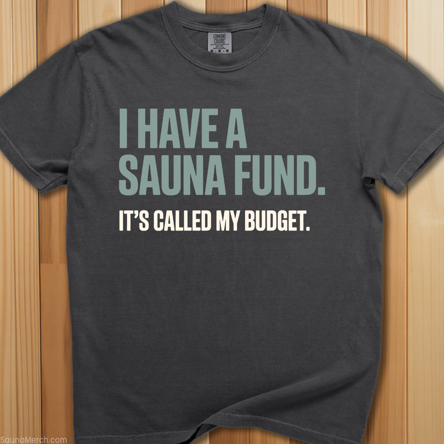 Have a Sauna Fund T-Shirt