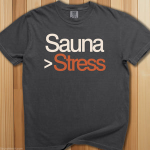 Sauna Greater Than Stress T-Shirt - SaunaMerch