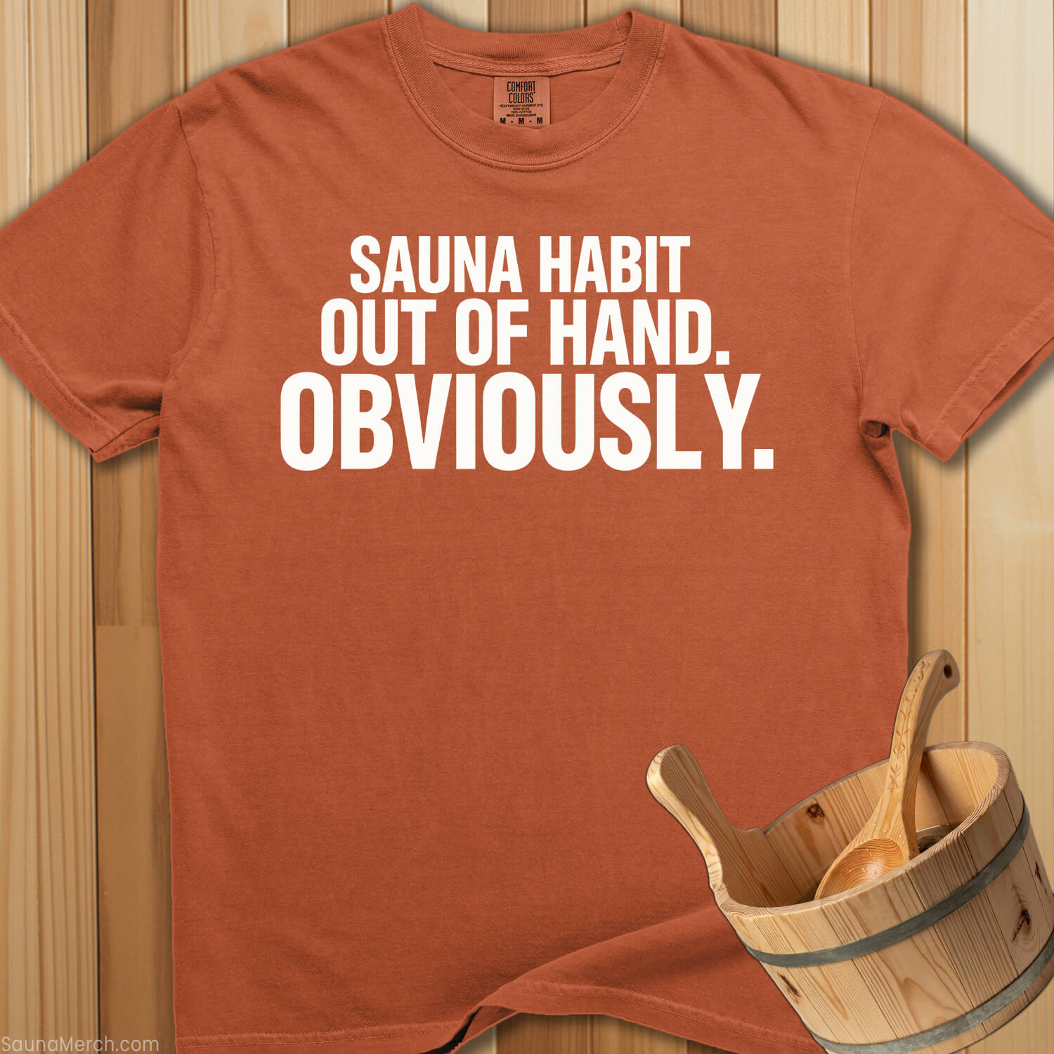 Sauna Habit Out Of Hand T-Shirt - SaunaMerch