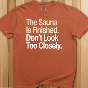 Sauna Is Finished Don't Look T-Shirt - SaunaMerch