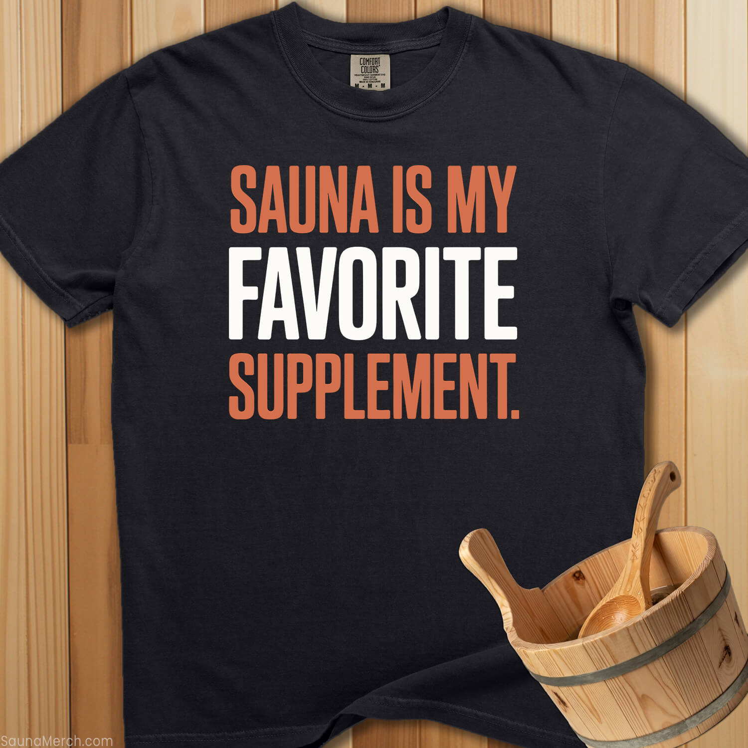 Sauna Is My Favorite Supplement T-Shirt - SaunaMerch