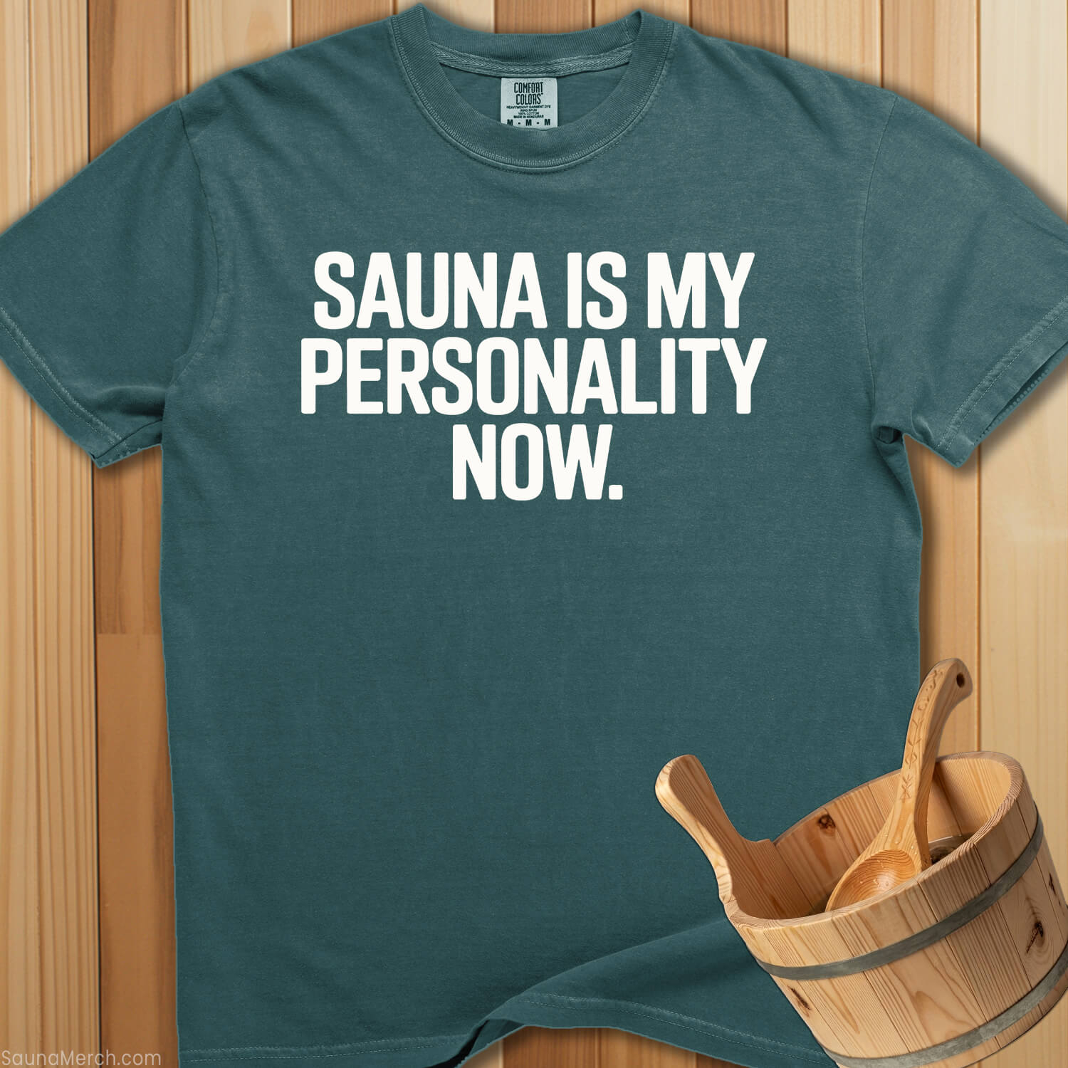 Sauna Is My Personality Now T-Shirt - SaunaMerch