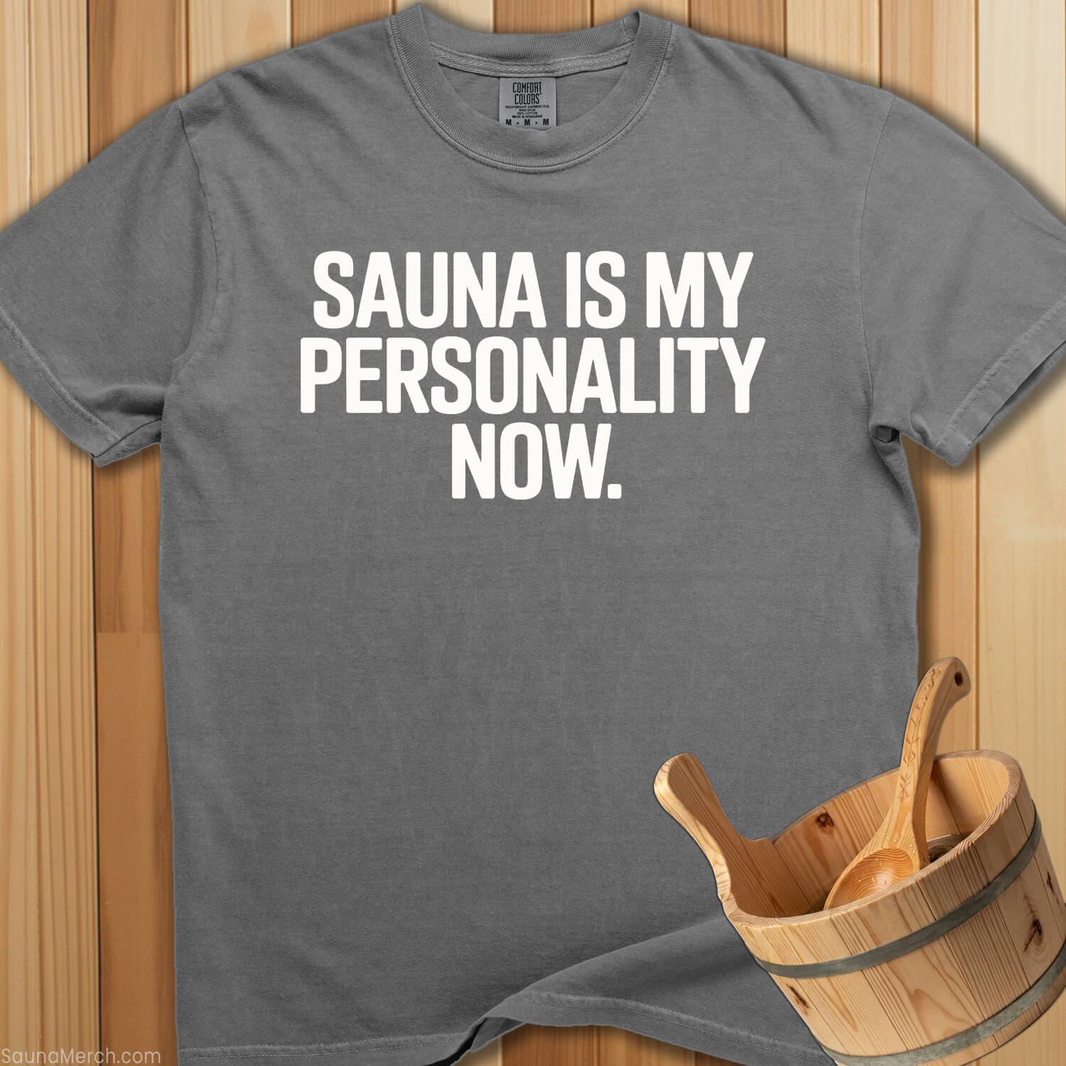 Sauna Is My Personality Now T-Shirt - SaunaMerch