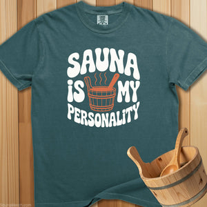 Sauna Is My Personality T-Shirt - SaunaMerch