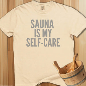 Sauna Is My Self-Care T-Shirt - SaunaMerch