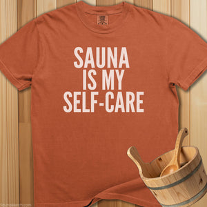 Sauna Is My Self-Care T-Shirt - SaunaMerch