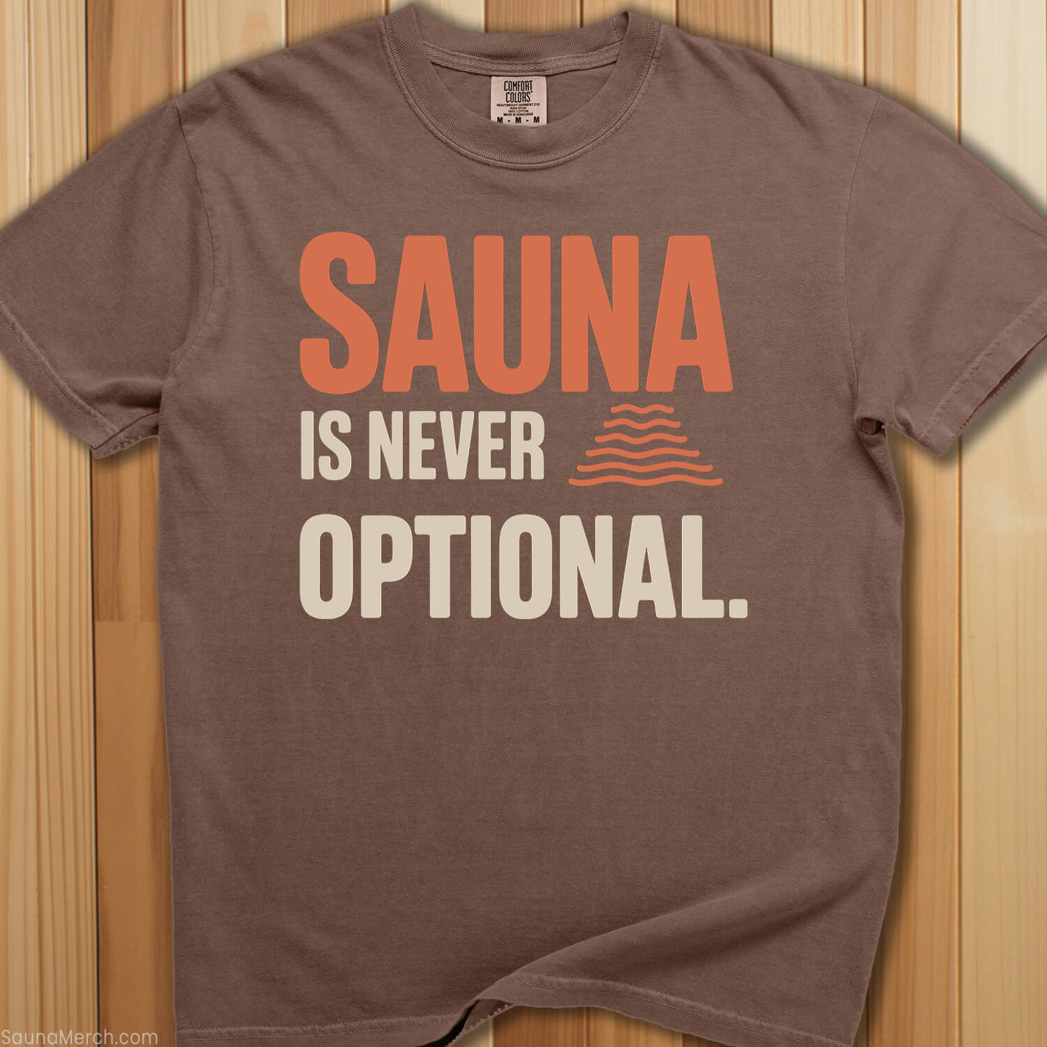 Sauna Is Never Optional T-Shirt - SaunaMerch