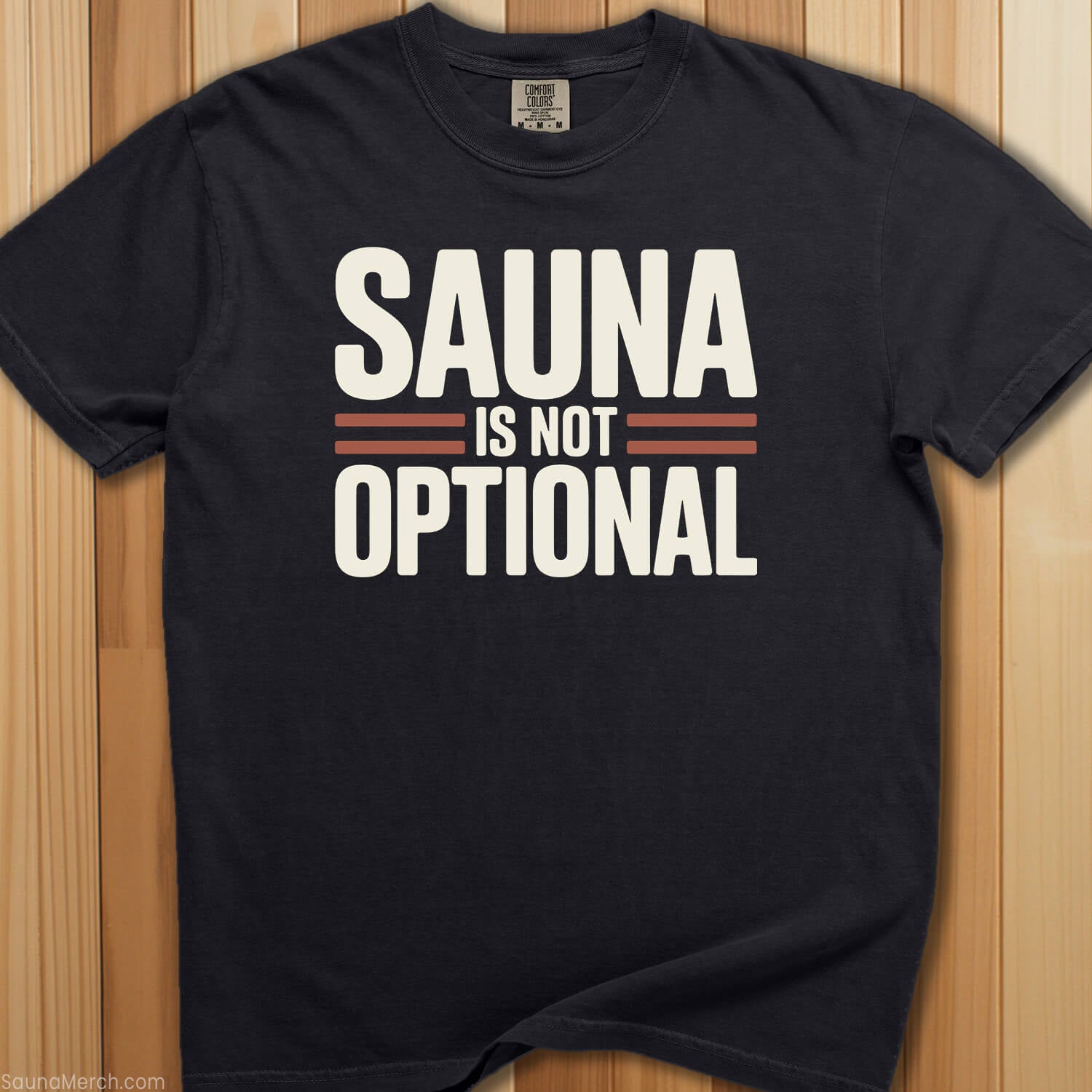 Sauna Is Not Optional T-Shirt - SaunaMerch
