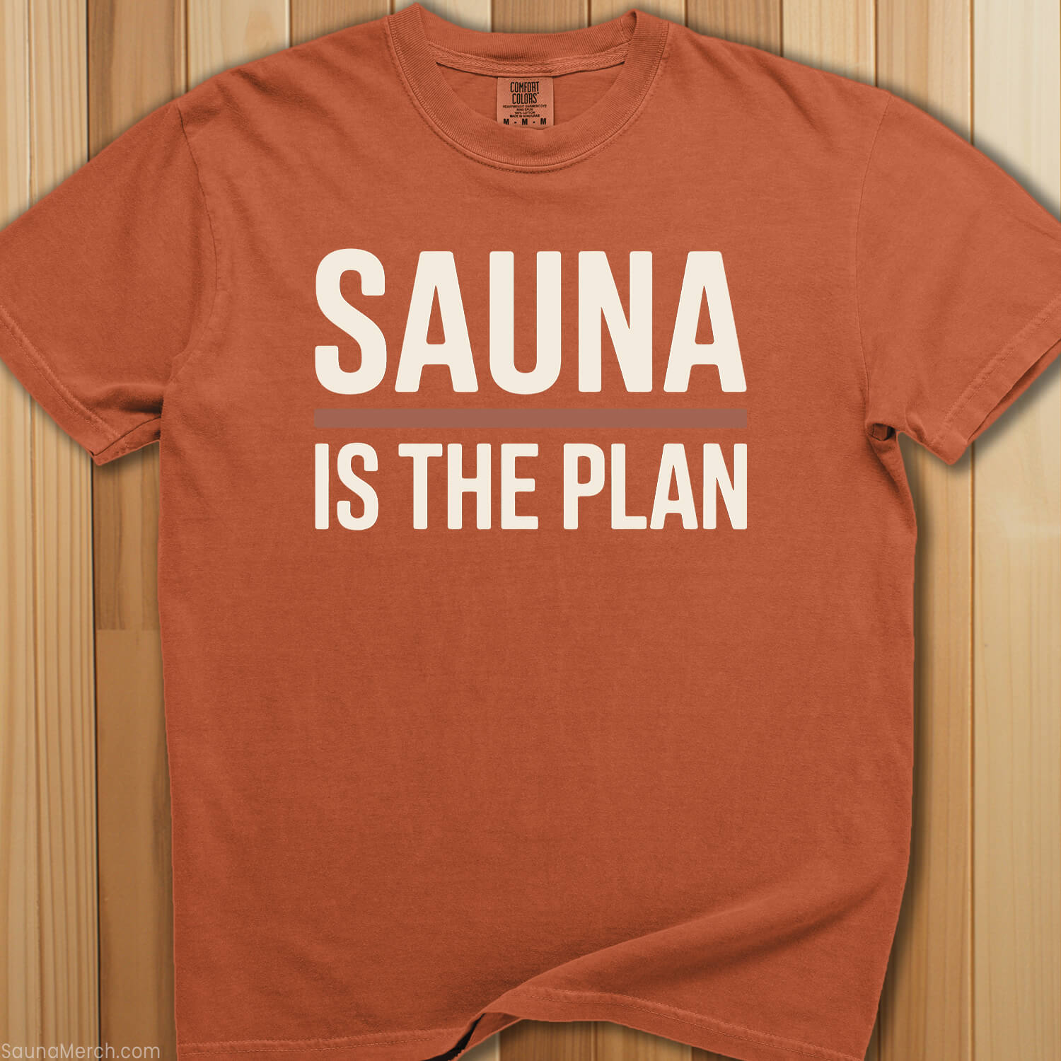Sauna Is The Plan T-Shirt - SaunaMerch