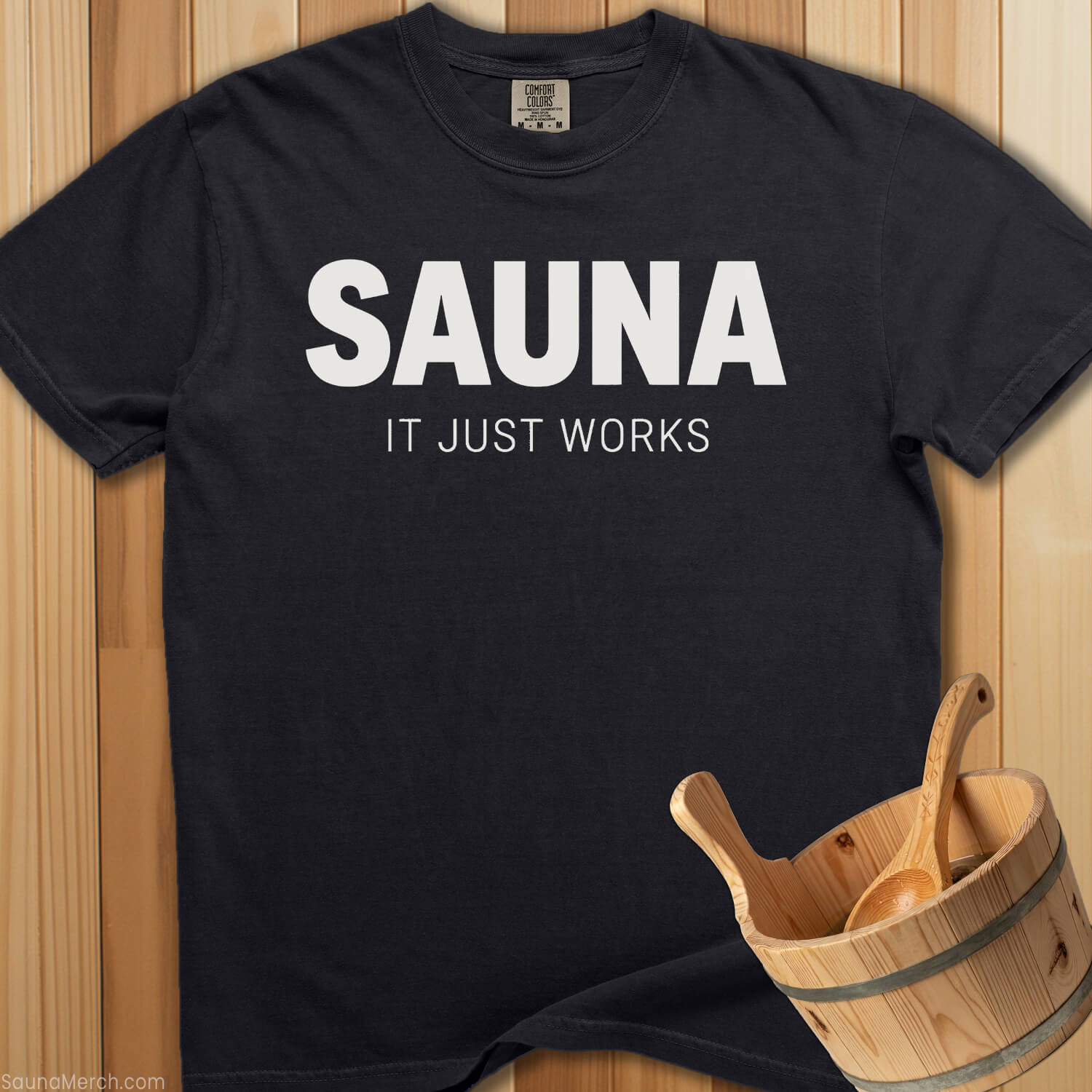 Sauna It Just Works T-Shirt - SaunaMerch