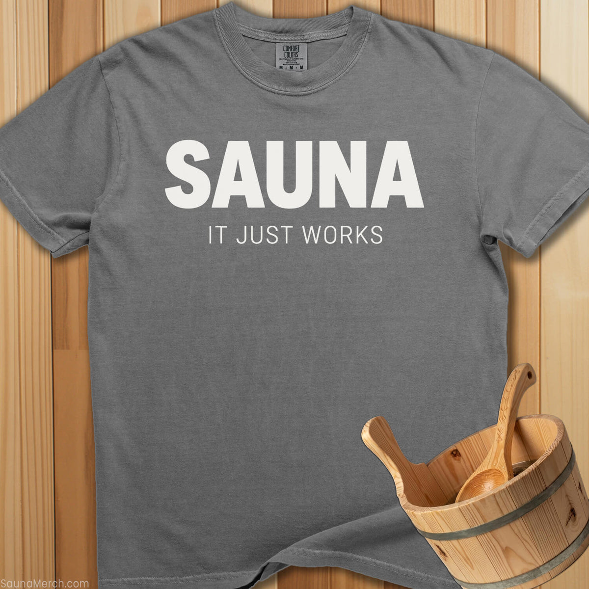 Sauna It Just Works T-Shirt - SaunaMerch