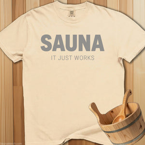 Sauna It Just Works T-Shirt - SaunaMerch