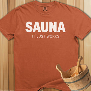 Sauna It Just Works T-Shirt - SaunaMerch