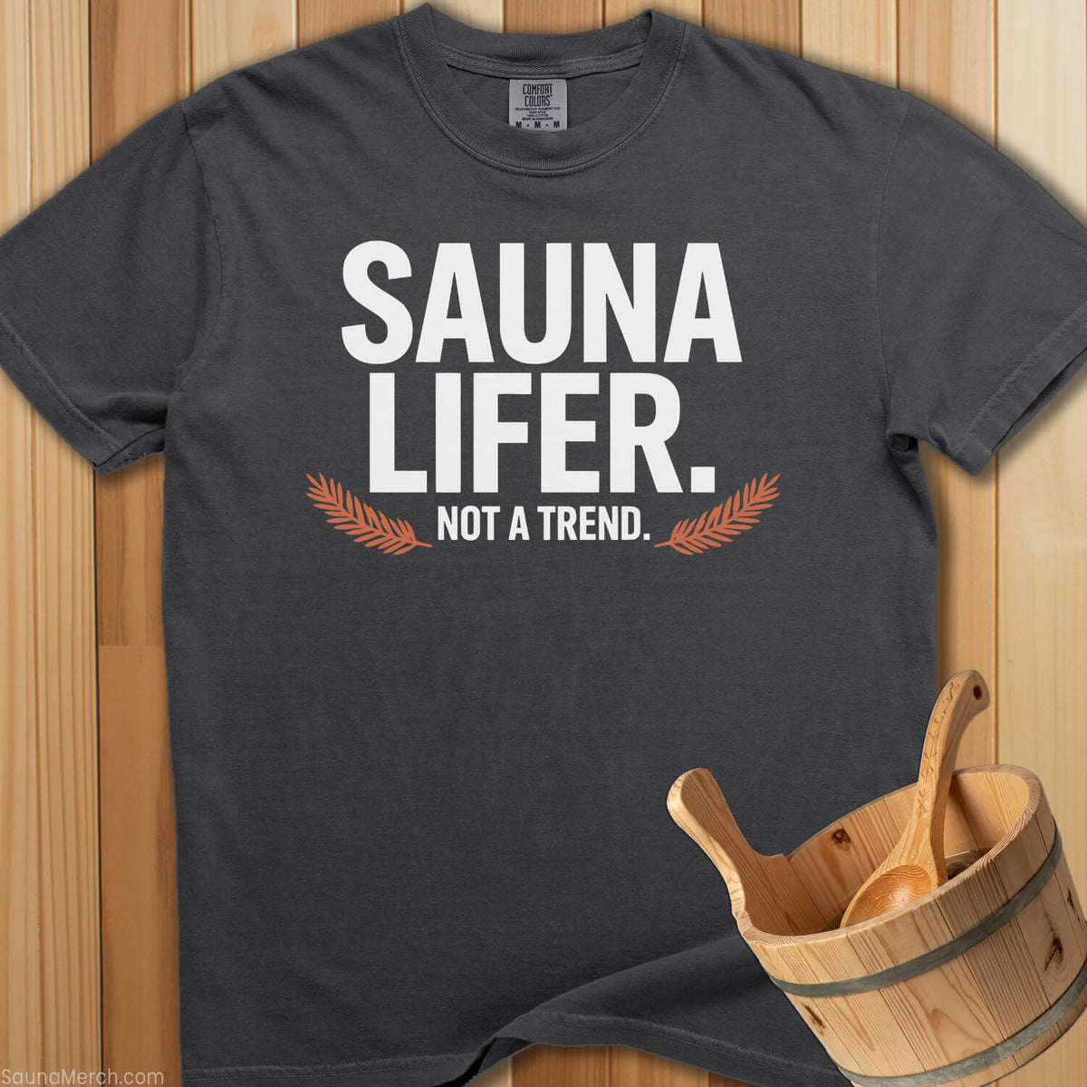 Sauna Lifer Not a Trend T-Shirt - Pepper