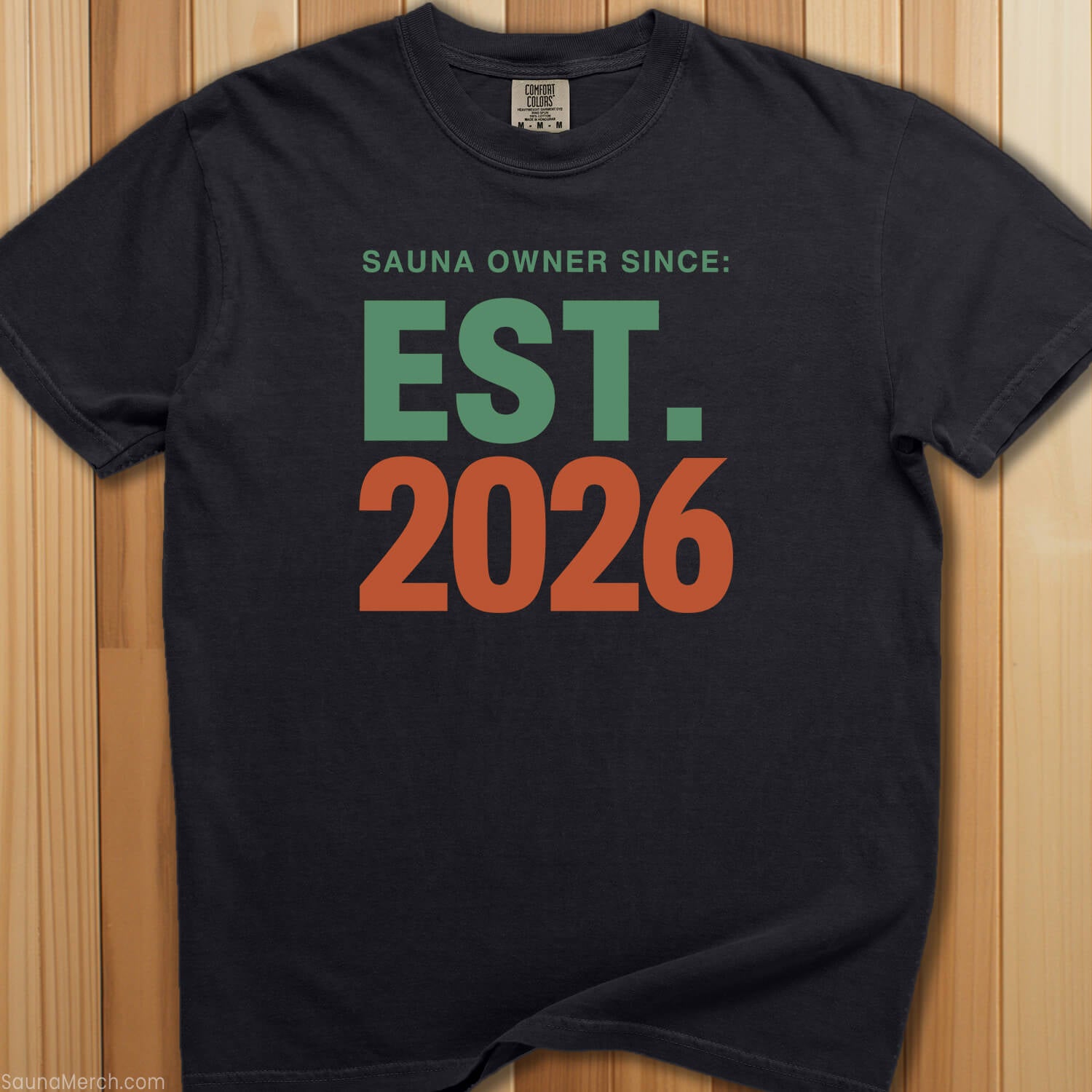 Sauna Owner Since 2026 T-Shirt - SaunaMerch