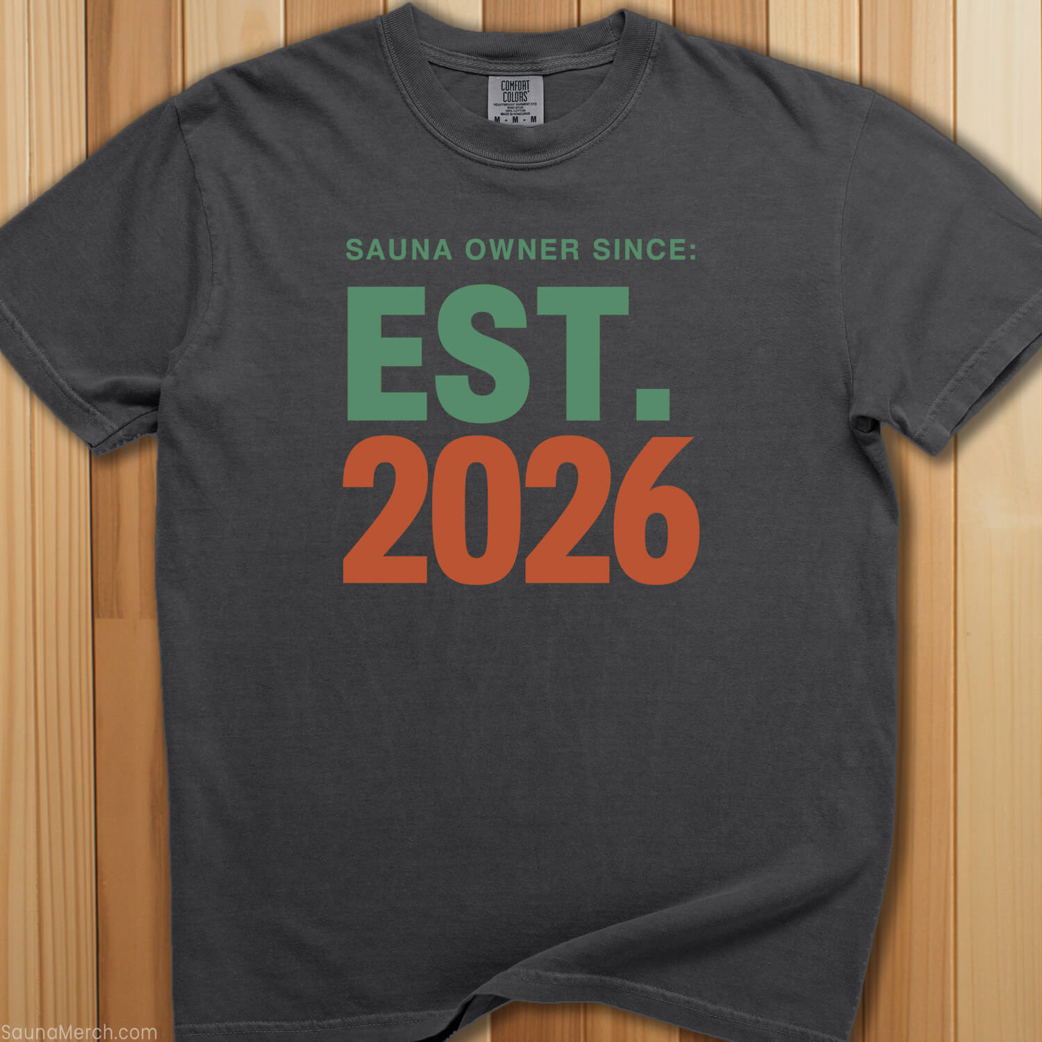 Sauna Owner Since 2026 T-Shirt - SaunaMerch