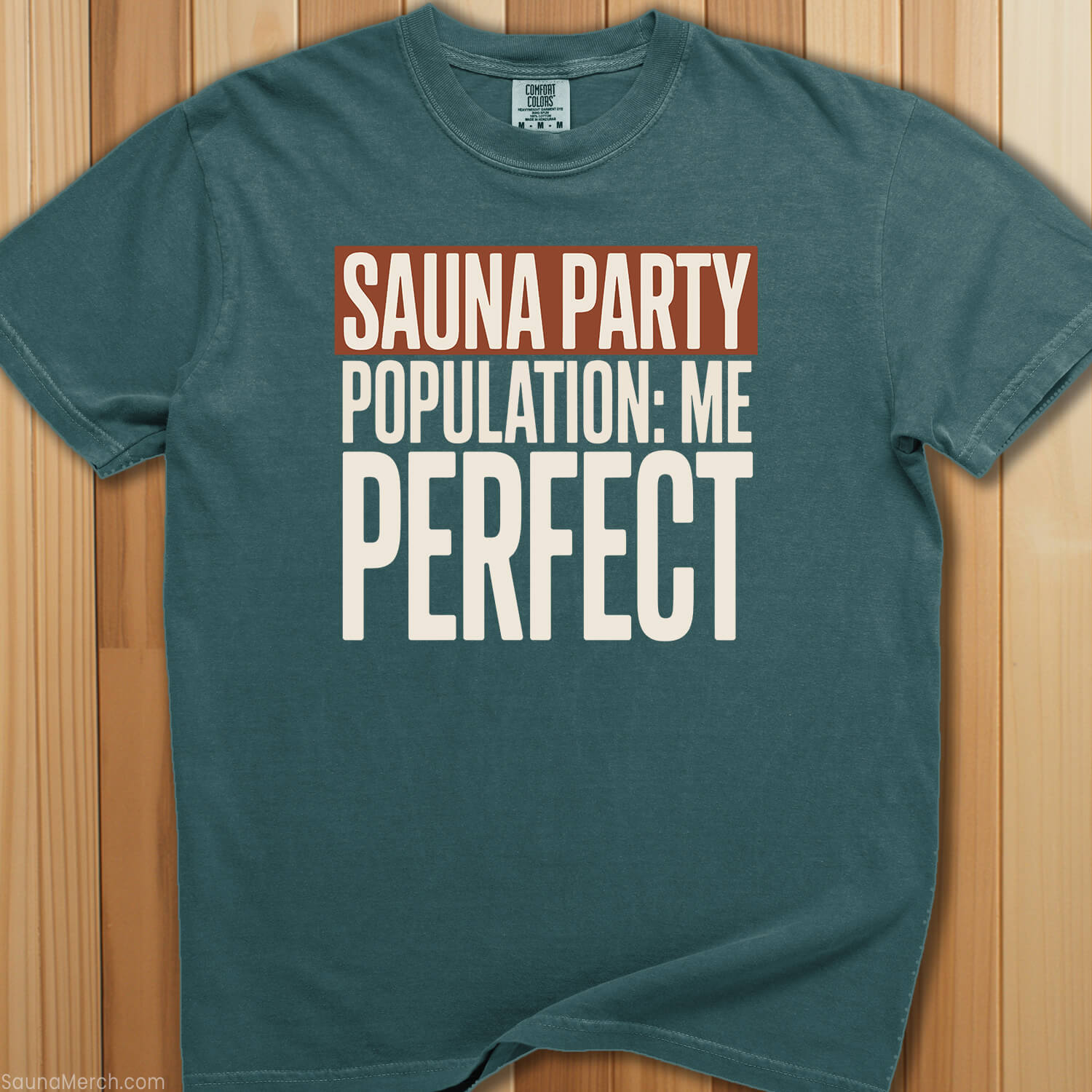 Sauna Party Just Me T-Shirt - SaunaMerch
