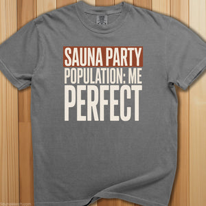 Sauna Party Just Me T-Shirt - SaunaMerch