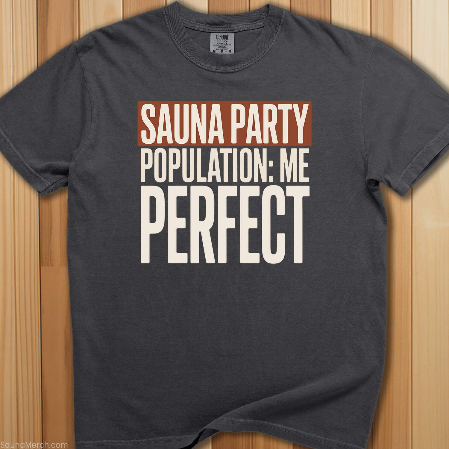 Sauna Party Just Me T-Shirt - SaunaMerch