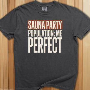 Sauna Party Just Me T-Shirt - SaunaMerch