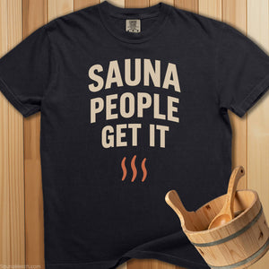 Sauna People Get It T-Shirt - Black