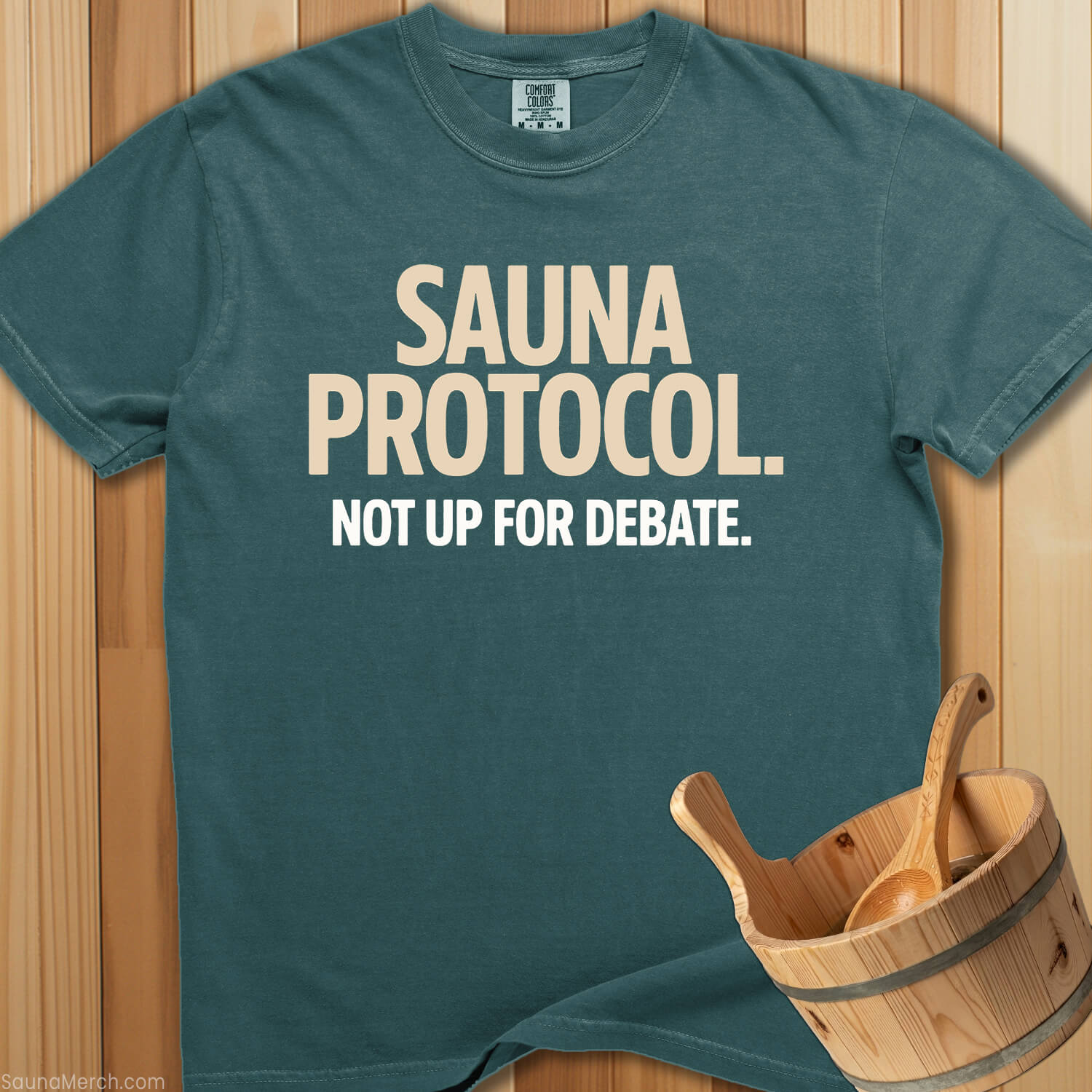 Sauna Protocol Not Up For Debate T-Shirt - SaunaMerch
