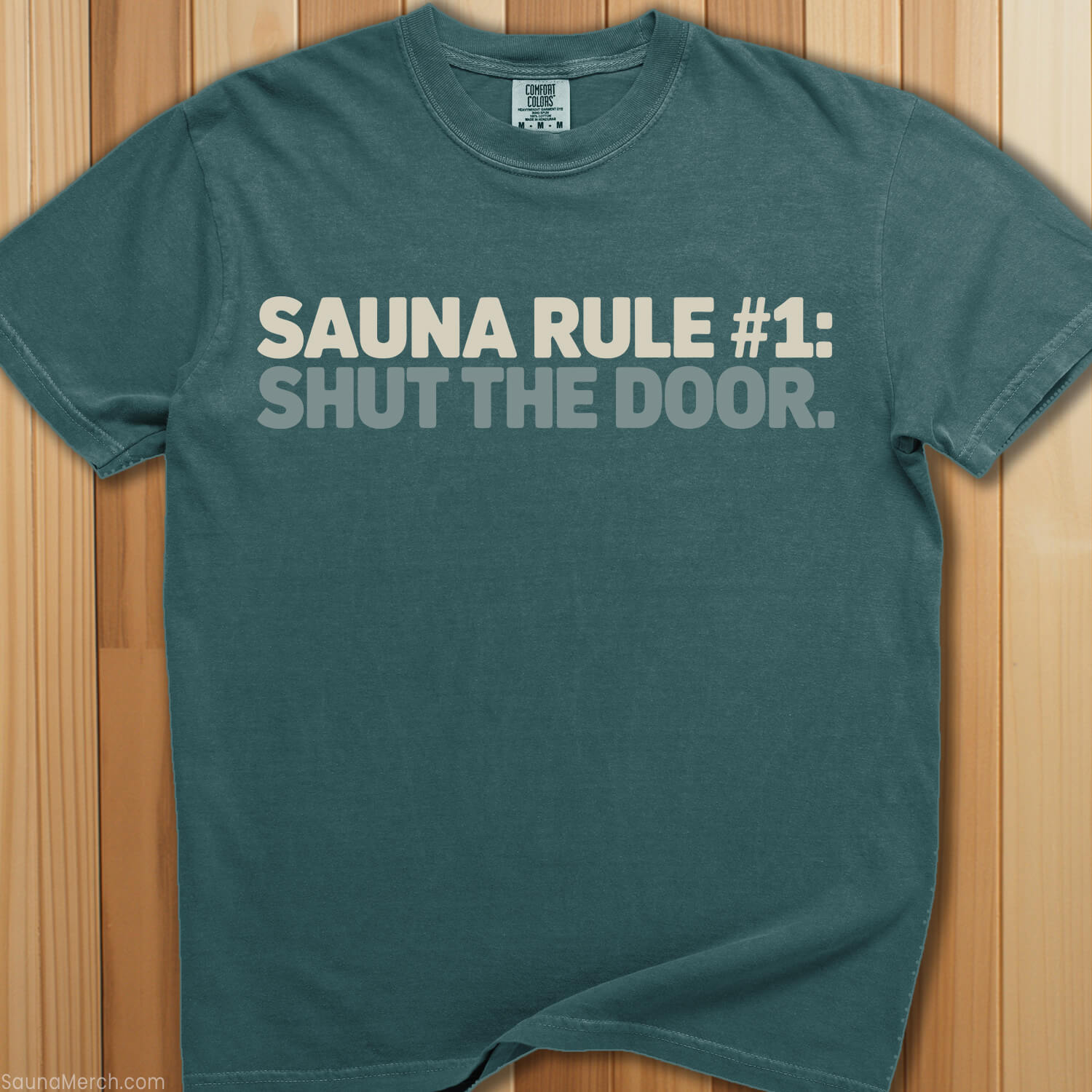 Sauna Rule 1, Shut The Door T-Shirt - SaunaMerch