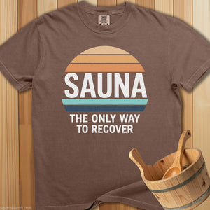 Sauna The Only Way To Recover T-Shirt - SaunaMerch