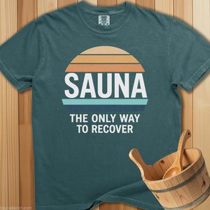 Sauna The Only Way To Recover T-Shirt - SaunaMerch