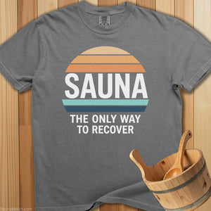 Sauna The Only Way To Recover T-Shirt - SaunaMerch