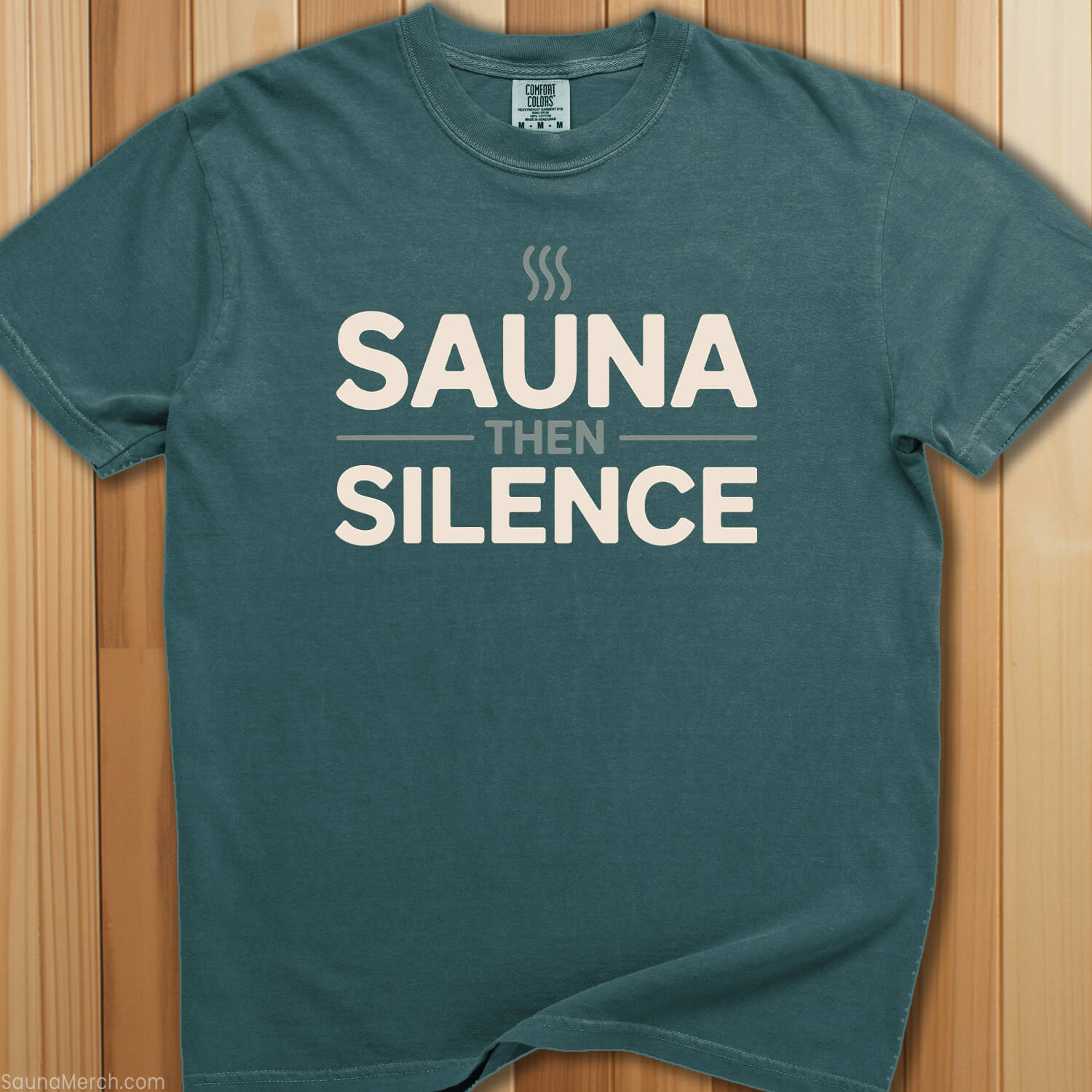 Sauna Then Silence T-Shirt - SaunaMerch