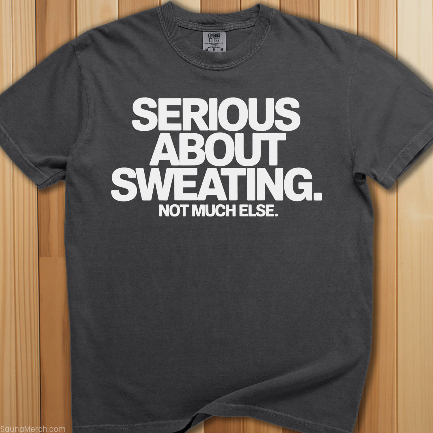 Serious About Sweating T-Shirt