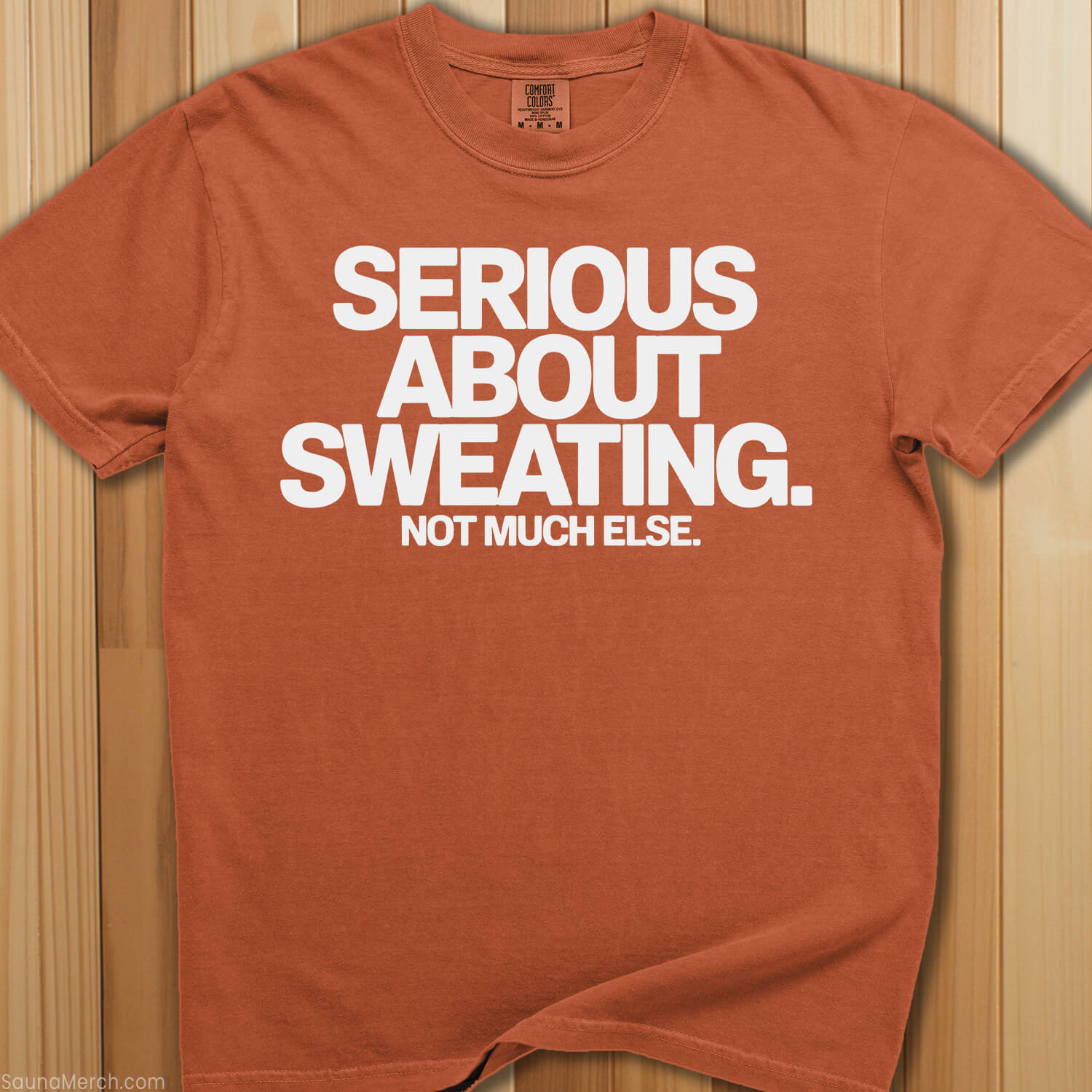 Serious About Sweating T-Shirt