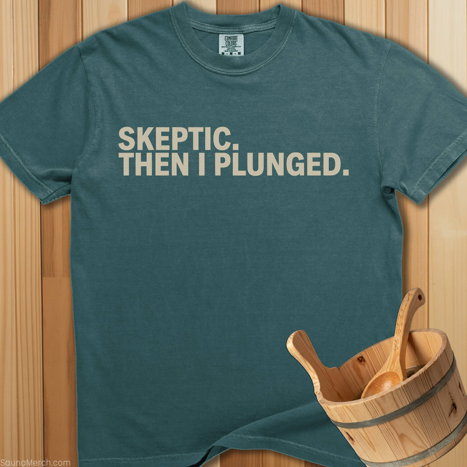 Skeptic Then I Plunged T-Shirt - SaunaMerch