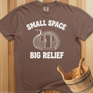Small Space Big Relief Sauna T-Shirt - Espresso