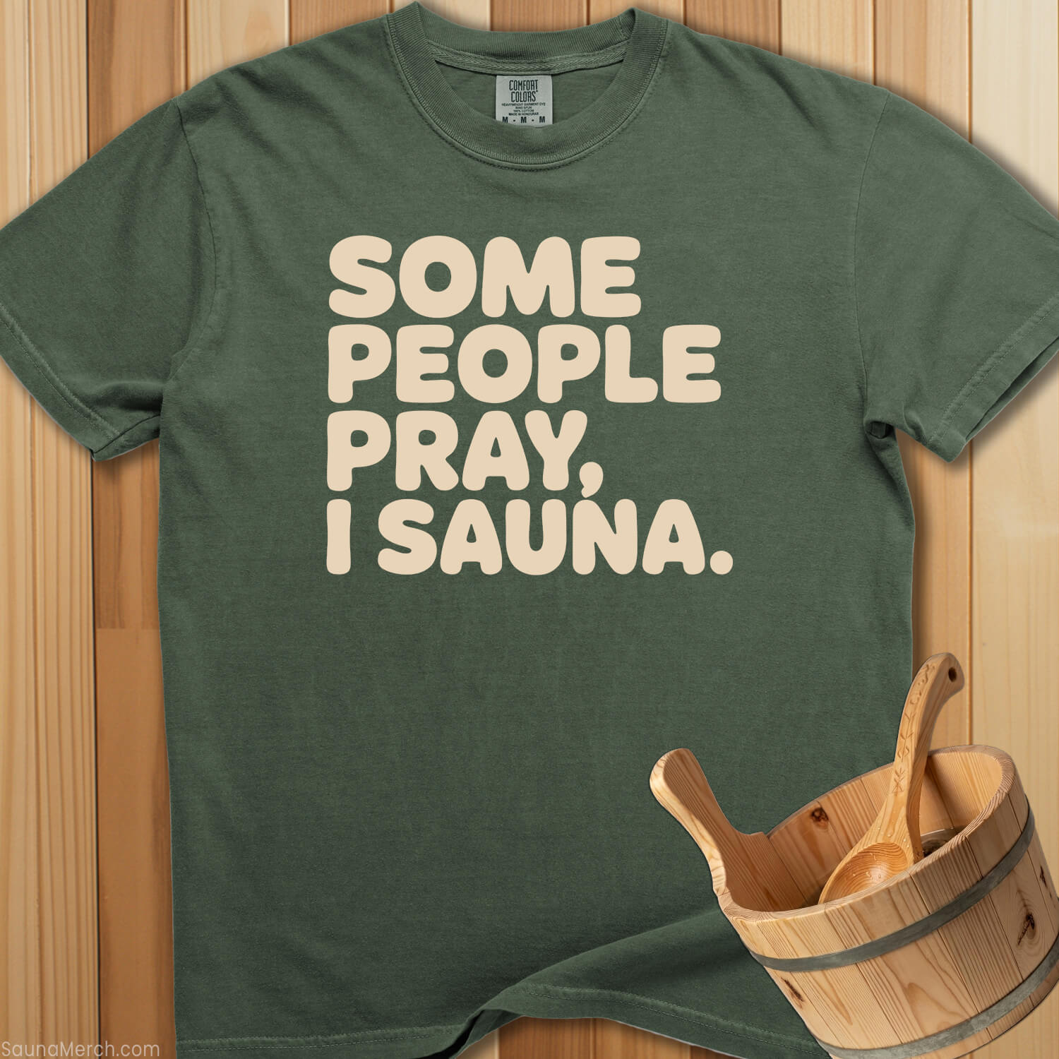 Some People Pray I Sauna T-Shirt - SaunaMerch