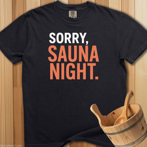 Sorry Sauna Night T-Shirt - SaunaMerch
