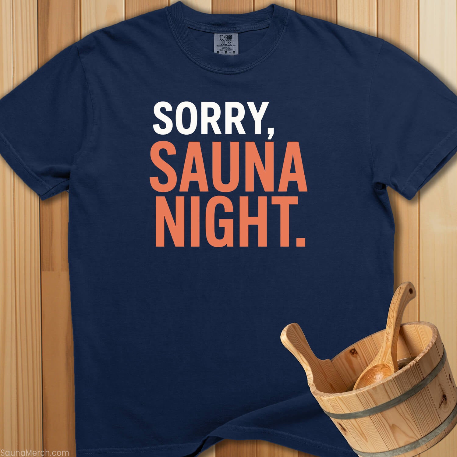 Sorry Sauna Night T-Shirt - SaunaMerch