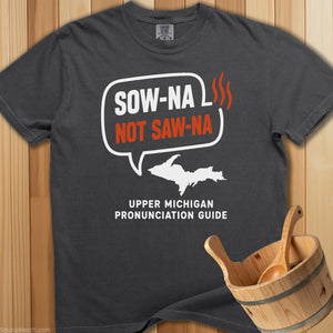Sow-Na Michigan Pronunciation T-Shirt - SaunaMerch