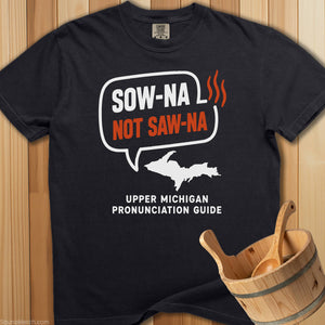 Sow-Na Michigan Pronunciation T-Shirt - SaunaMerch