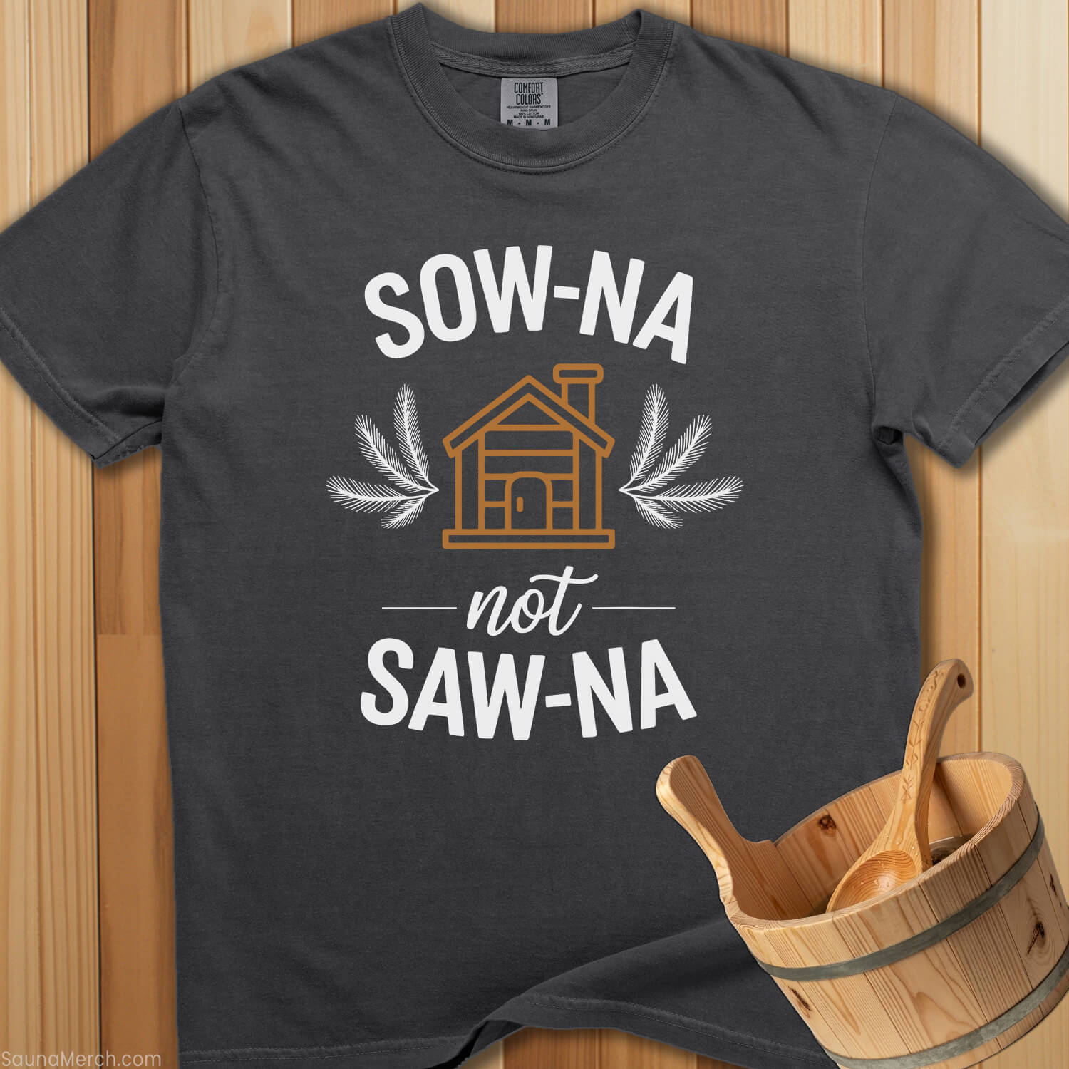 SOW-NA Not SAW-NA T-Shirt - SaunaMerch