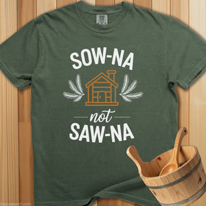 SOW-NA Not SAW-NA T-Shirt - SaunaMerch