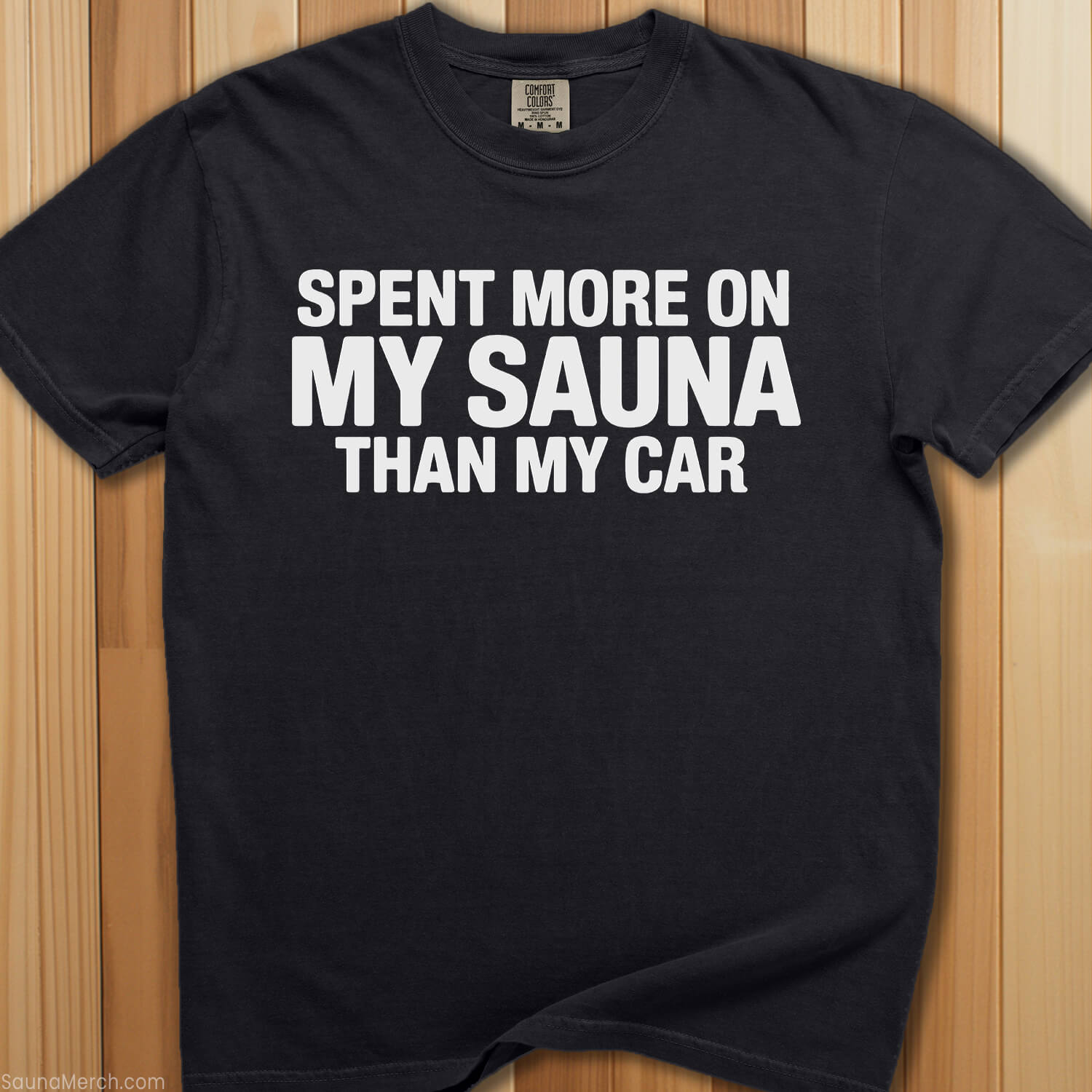 Spent More On Sauna Than Car T-Shirt - SaunaMerch