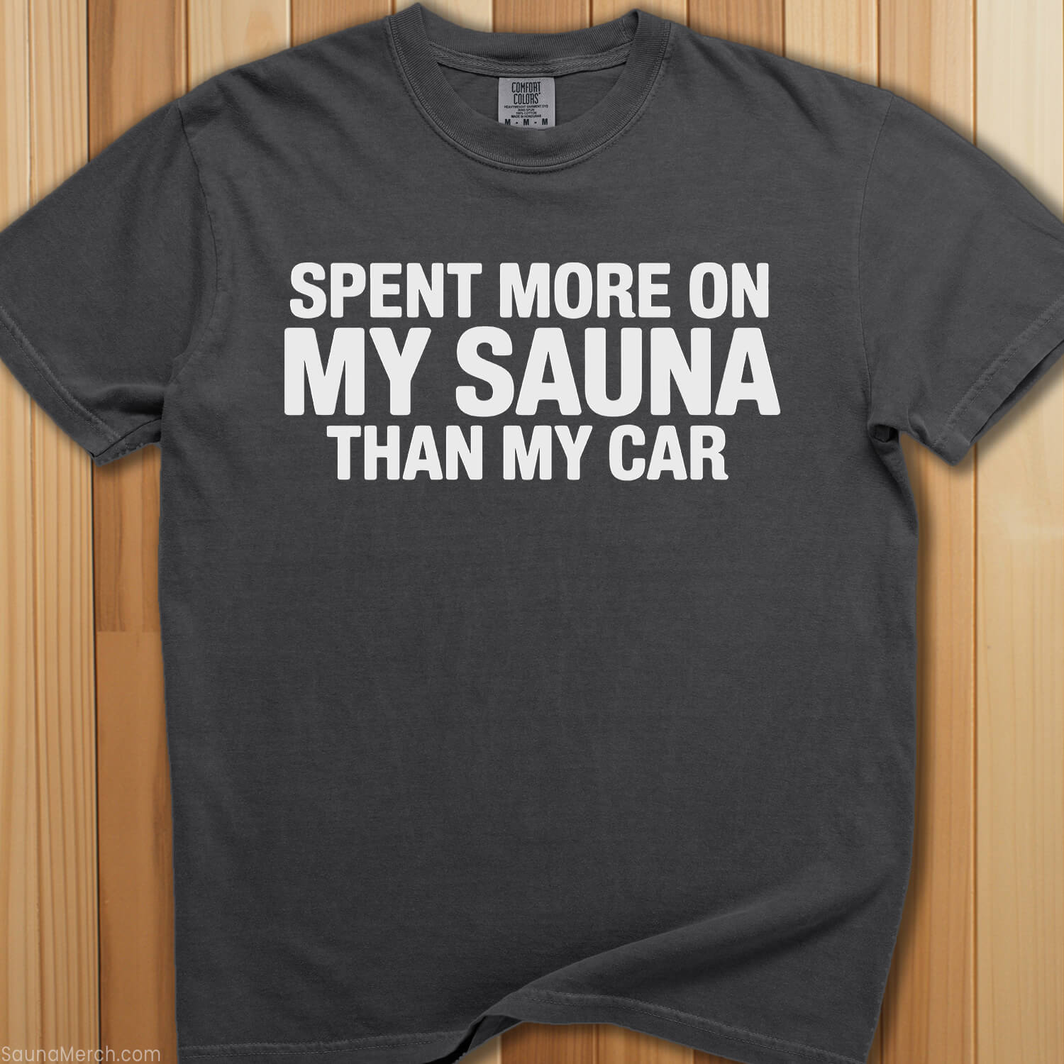 Spent More On Sauna Than Car T-Shirt - SaunaMerch