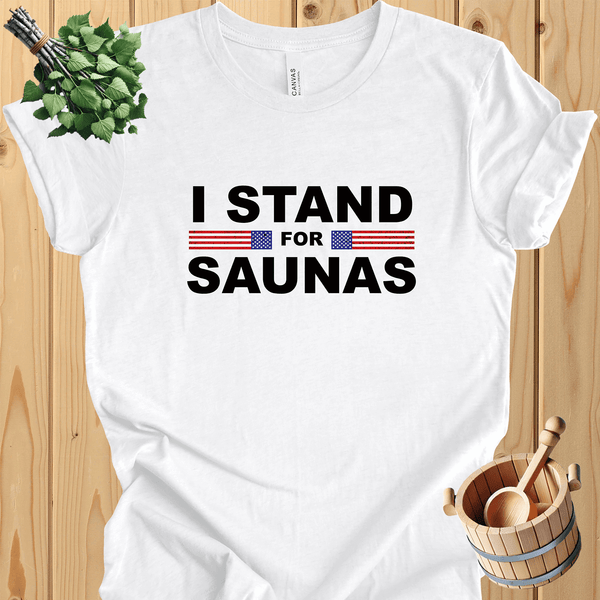 "I Stand For Saunas" Patriotic Graphic Tee - Sauna Gift