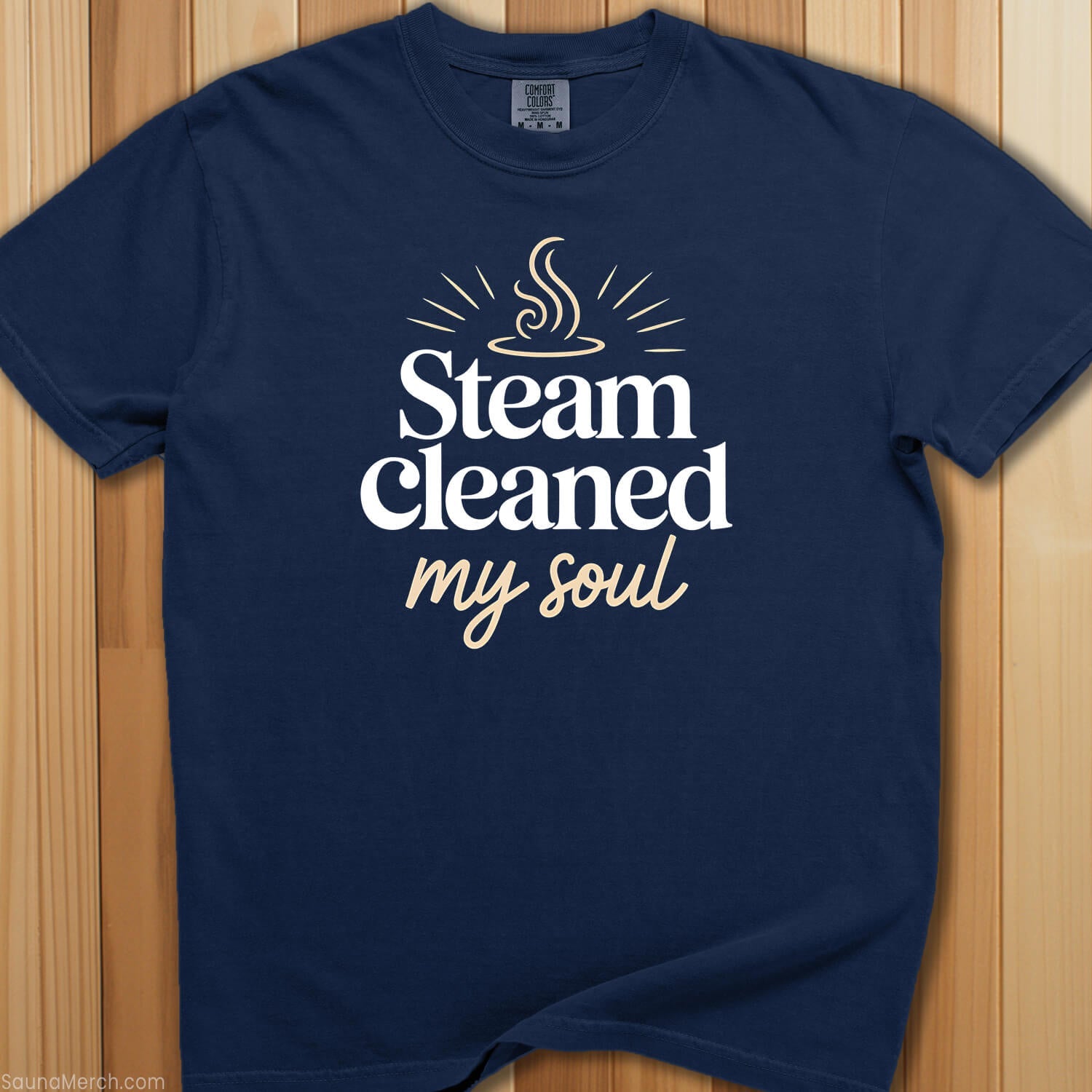 Steam Cleaned My Soul T-Shirt - SaunaMerch