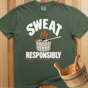 Sweat Responsibly T-Shirt - Moss