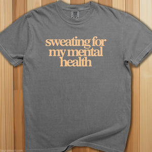 Sweating For My Mental Health T-Shirt - SaunaMerch