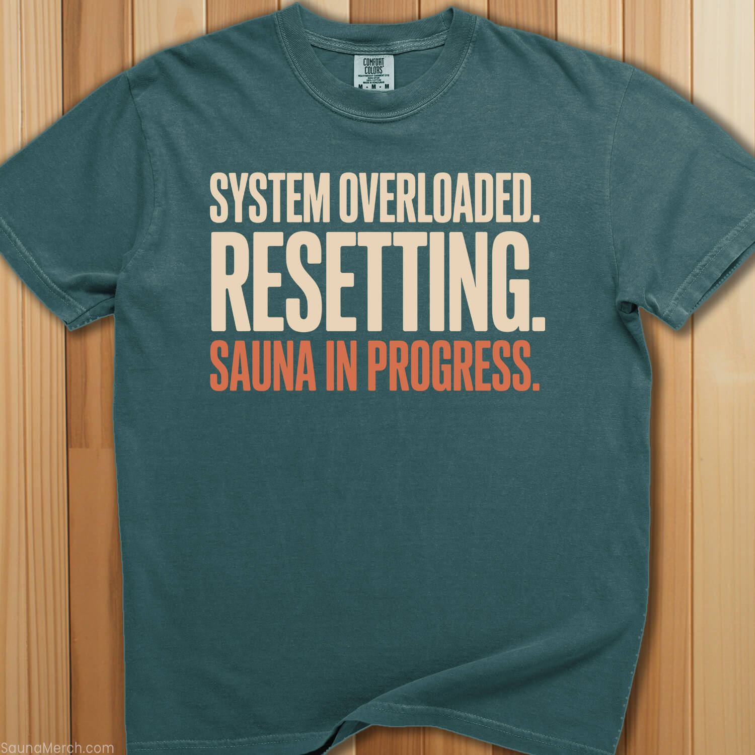 System Overloaded Sauna In Progress T-Shirt - SaunaMerch