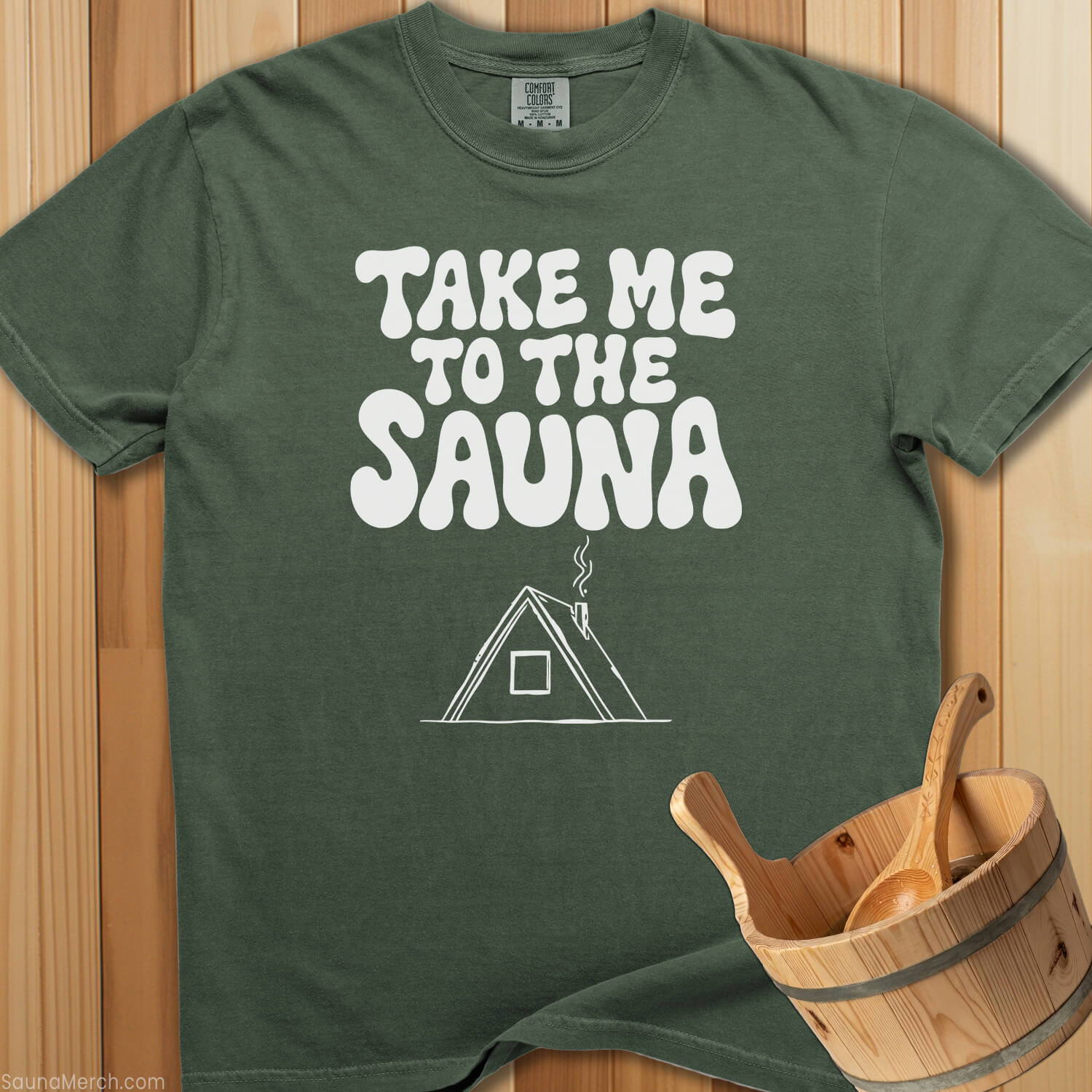 Take Me To The Sauna T-Shirt - Moss